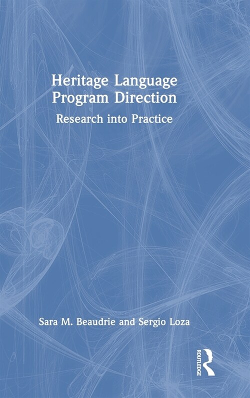 Heritage Language Program Direction : Research into Practice (Hardcover)