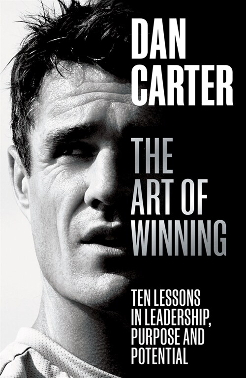 The Art of Winning : Ten Lessons in Leadership, Purpose and Potential (Paperback)