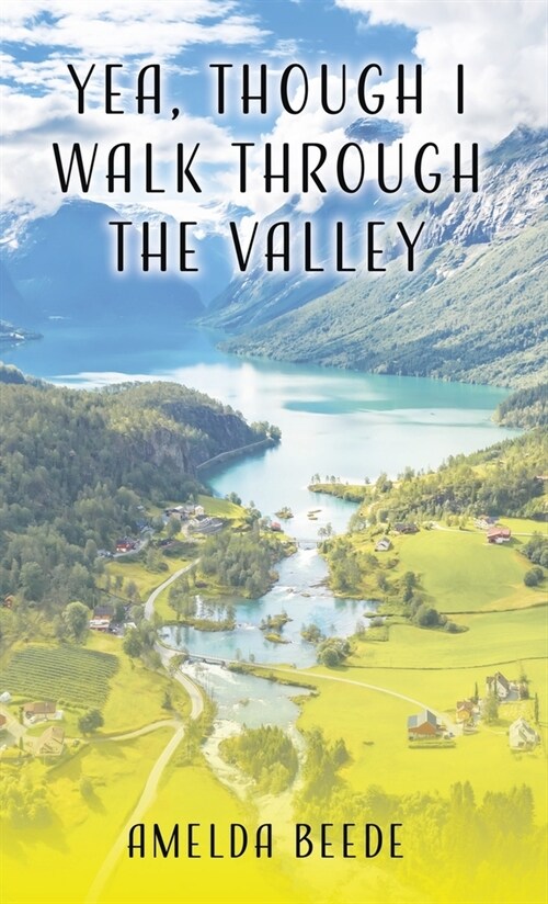 Yea, Though I Walk Through the Valley (Paperback)