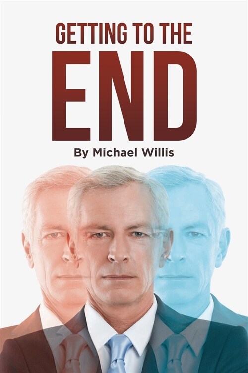 Getting to the End (Paperback)