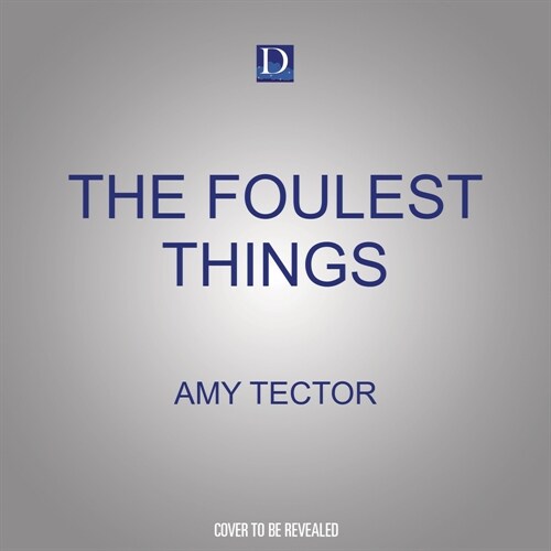 The Foulest Things (Audio CD)