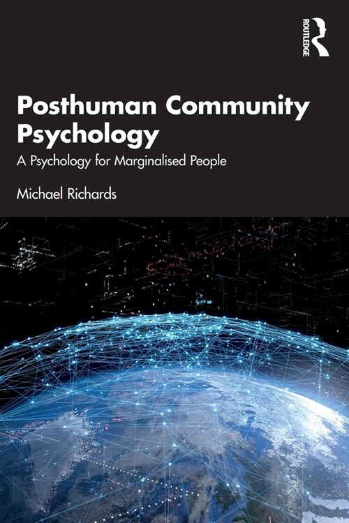Posthuman Community Psychology : A Psychology for Marginalised People (Paperback)