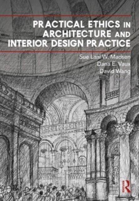 Practical Ethics in Architecture and Interior Design Practice (Paperback, 1)