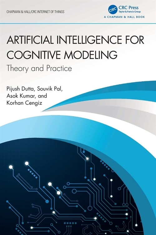 Artificial Intelligence for Cognitive Modeling : Theory and Practice (Hardcover)