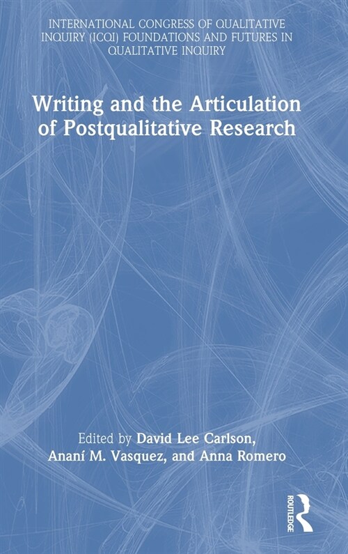 Writing and the Articulation of Postqualitative Research (Hardcover, 1)