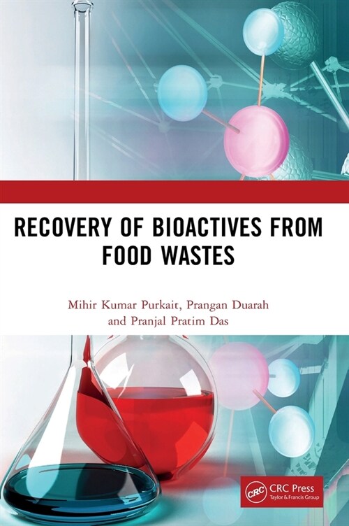 Recovery of Bioactives from Food Wastes (Hardcover, 1)