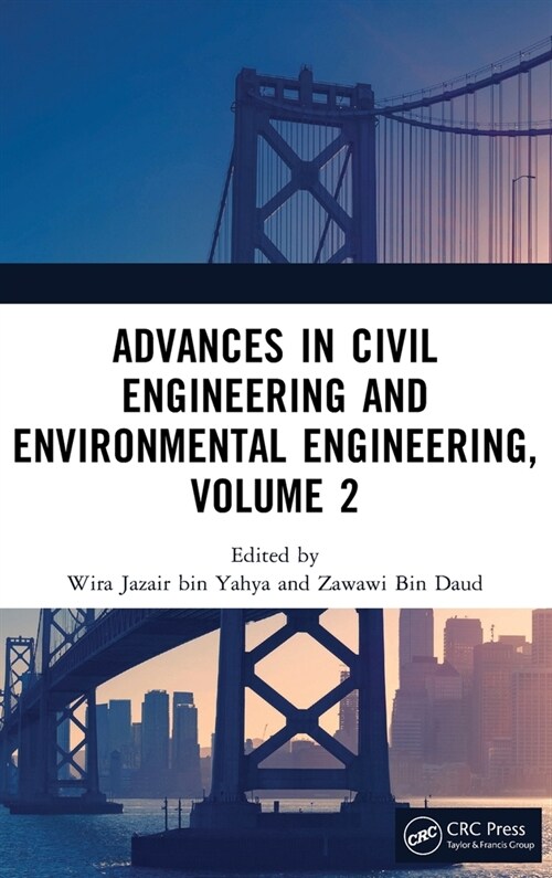 Advances in Civil Engineering and Environmental Engineering, Volume 2 : Proceedings of the 4th International Conference on Civil Engineering and Envir (Hardcover)