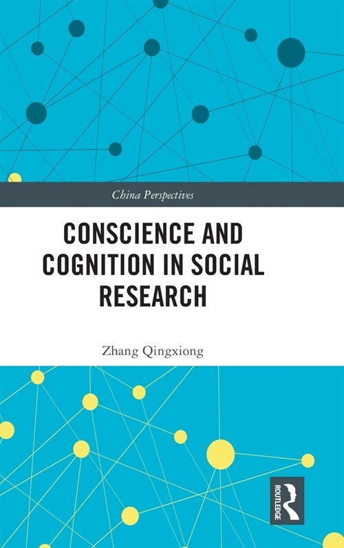 Conscience and Cognition in Social Research (Hardcover, 1)