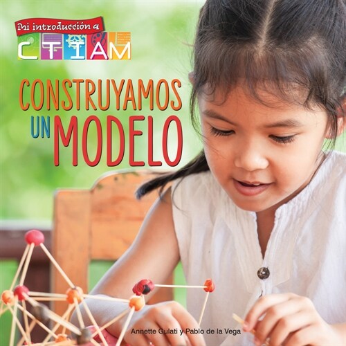 Construyamos Un Modelo: Lets Build a Model! (Hardcover)