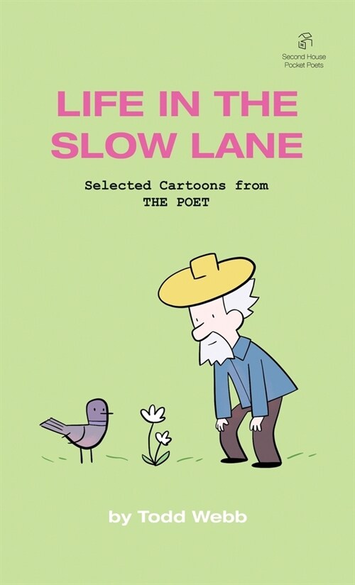 Life In The Slow Lane: Selected Cartoons from THE POET - Volume 10 (Paperback)