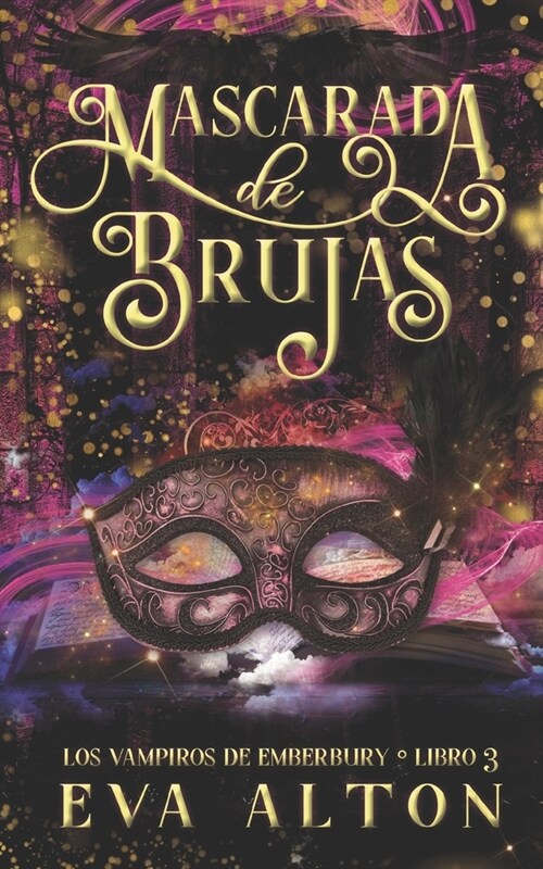 Mascarada de Brujas: Una Novela Rom?tica Paranormal de Vampiros (Paperback)