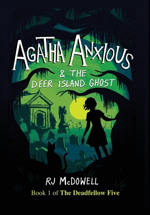 Agatha Anxious and the Deer Island Ghost (Hardcover)