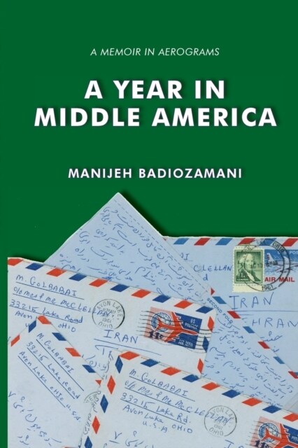 A Year in Middle America: a memoir in aerograms (Paperback)