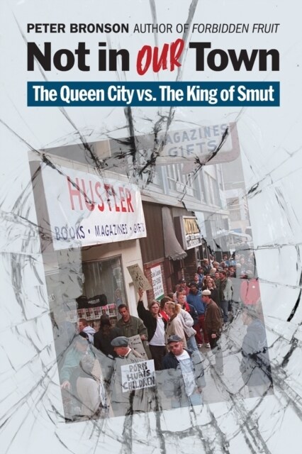 Not in Our Town: The Queen City vs. The King of Smut (Paperback)