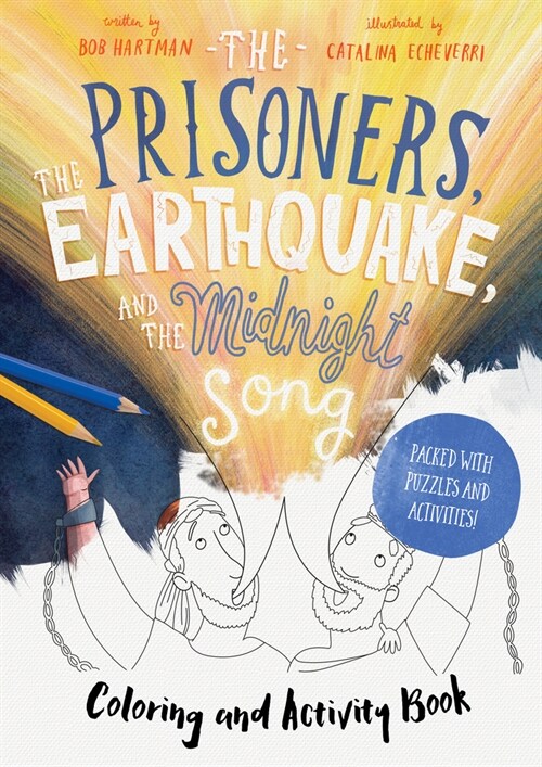 The Prisoners, the Earthquake, and the Midnight Song - Coloring and Activity Book: Packed with Puzzles and Activities (Paperback)