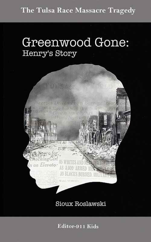 Greenwood Gone: Henrys Story (Paperback)