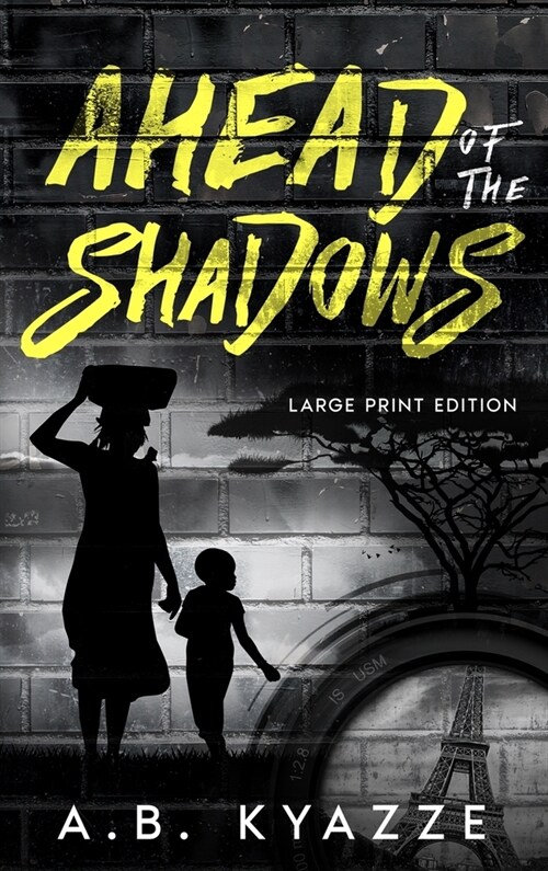 Ahead of the Shadows - Large Print Edition (Hardcover)