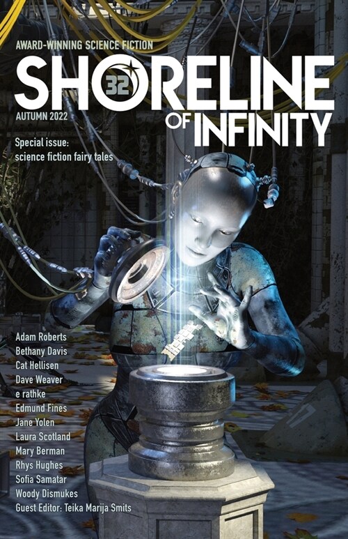 Shoreline of Infinity 32: Science fictional fairy tales and myths (Paperback)