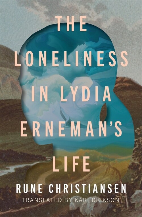 The Loneliness in Lydia Ernemans Life (Paperback)