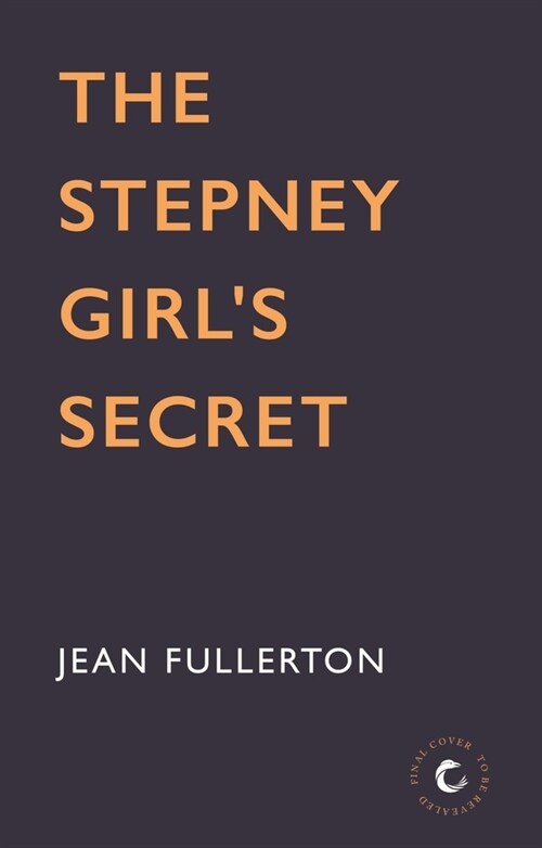 A Stepney Girls Secret (Paperback, Main)