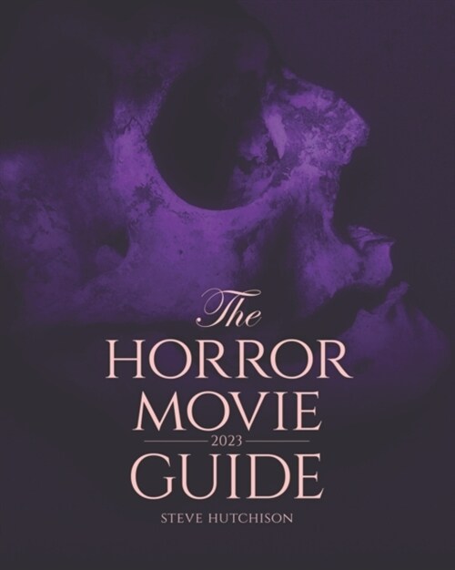 The Horror Movie Guide: 2023 (Paperback)