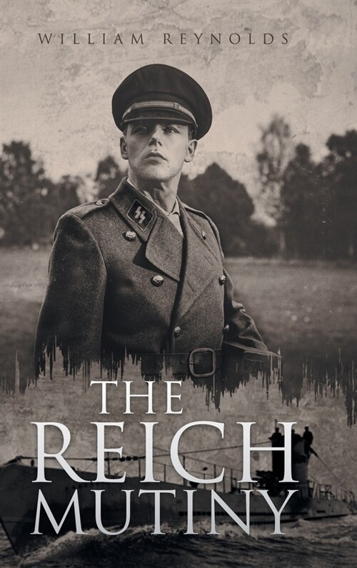 The Reich Mutiny (Hardcover)
