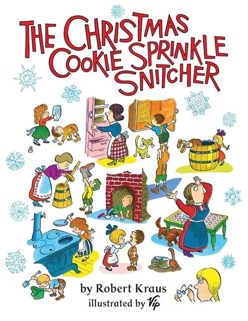 The Christmas Cookie Sprinkle Snitcher (Paperback)