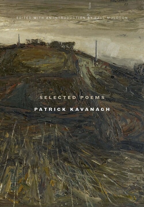 Selected Poems Patrick Kavanagh (Hardcover)