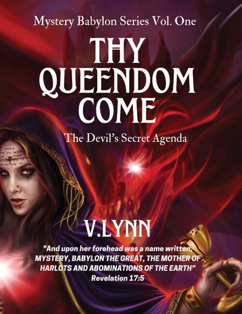 Thy Queendom Come: The Devils Secret Agenda (Paperback, 2, Enhanced)