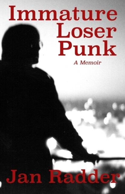 Immature Loser Punk: A Memoir (Paperback)