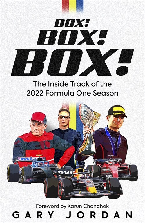 Box! Box! Box! : The Inside Track of the 2022 Formula One Season (Hardcover)