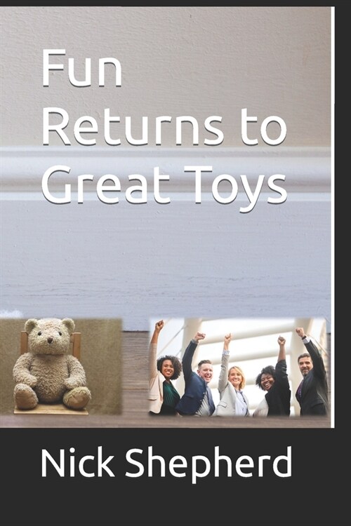 Fun Returns to Great Toys (Paperback)