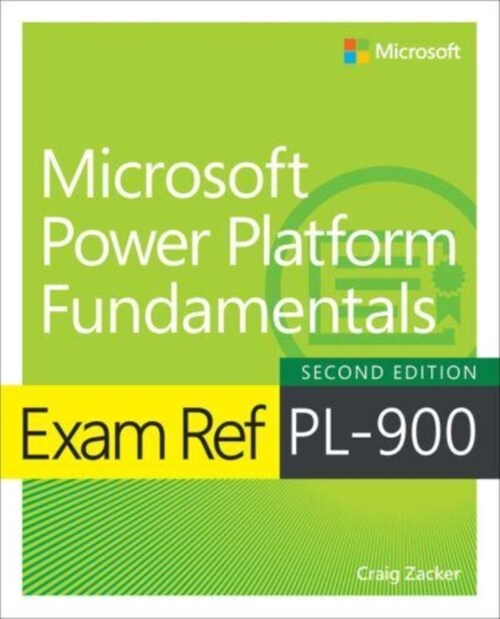 Exam Ref Pl-900 Microsoft Power Platform Fundamentals (Paperback, 2)