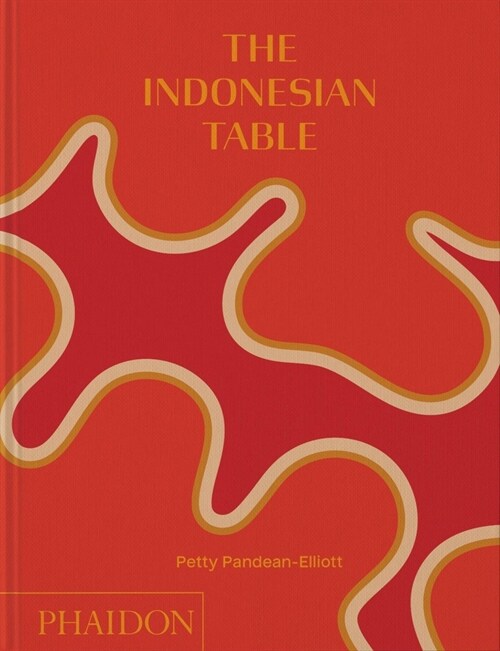The Indonesian Table (Hardcover)