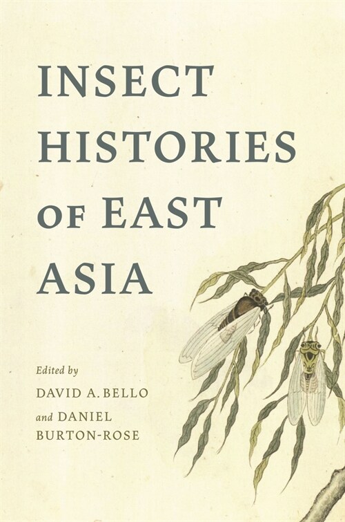 Insect Histories of East Asia (Hardcover)