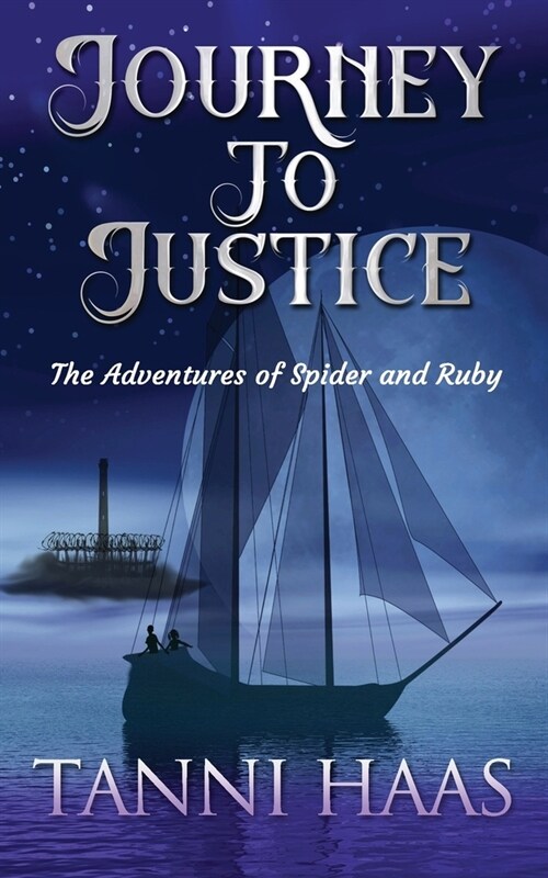 Journey to Justice: The Adventures of Spider and Ruby (Paperback)