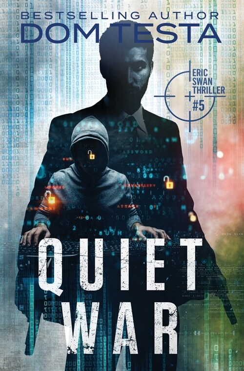 Quiet War: Eric Swan Thriller #5 (Paperback)