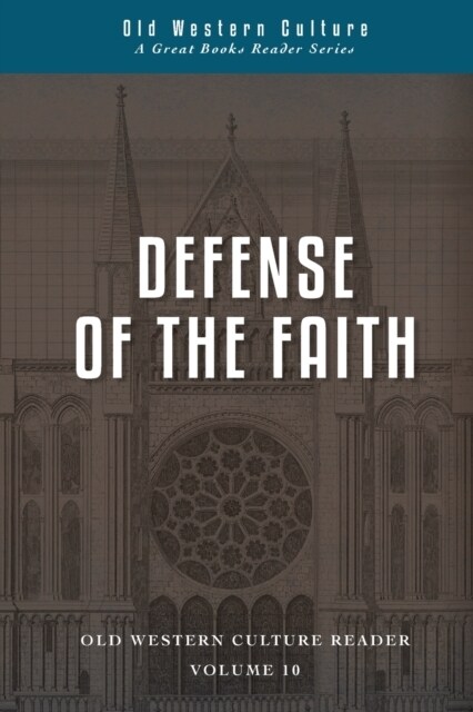 Defense of the Faith: Scholastics of the High Middle Ages (Paperback, 3, Edition)