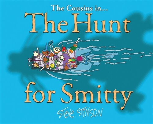 The Hunt for Smitty (Hardcover)