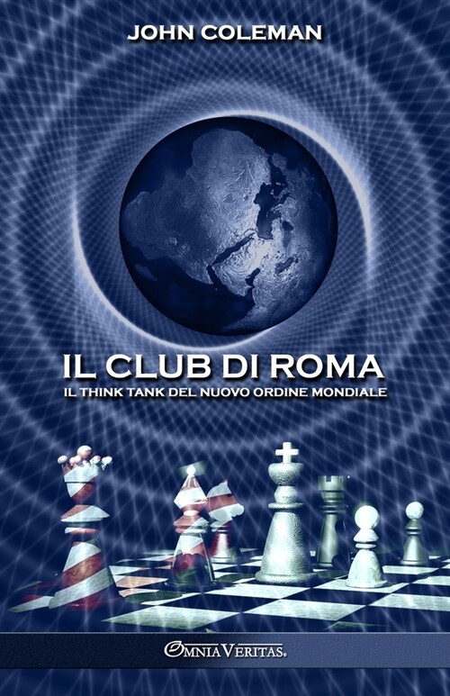 Il Club di Roma: Il think tank del Nuovo Ordine Mondiale (Paperback)