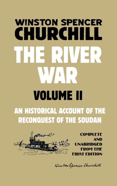 The River War Volume 2: An Historical Account of the Reconquest of the Soudan (Hardcover)