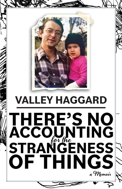 Theres No Accounting for the Strangeness of Things (Paperback, 2)