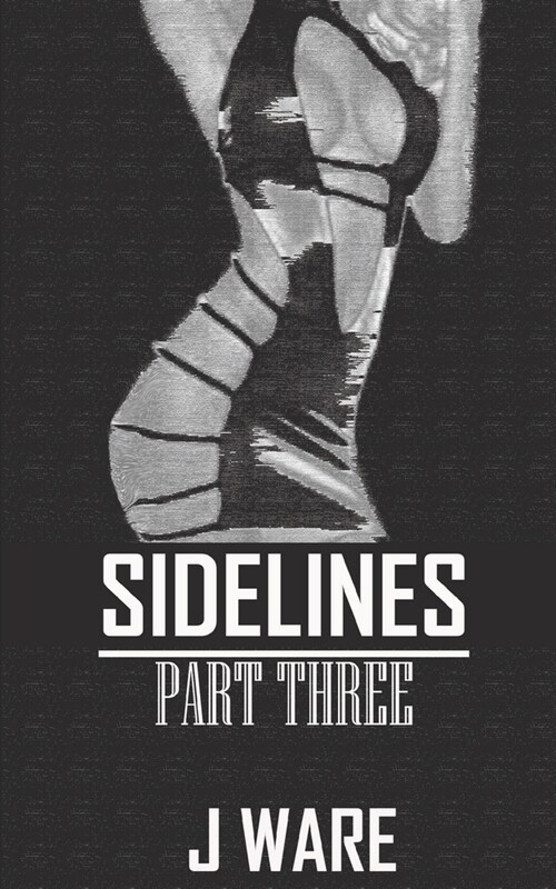 Sidelines Part Three (Paperback)