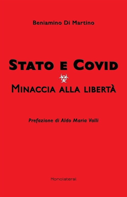 Stato e Covid. Minaccia alla libert? (Paperback)