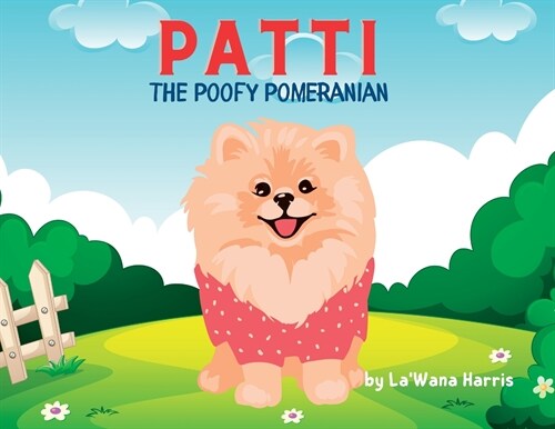 Patti The Poofy Pomeranian (Paperback)