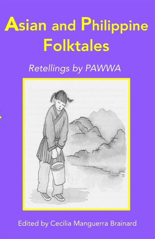 Asian and Philippine Folktales: Retellings by PAWWA (Paperback)