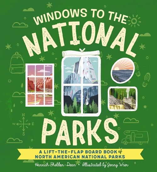 Windows to the National Parks: A Lift-The-Flap Board Book of North American National Parks (Board Books)