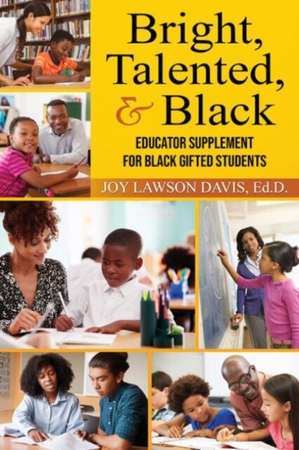 Bright, Talented, & Black: Educator Supplement for Black Gifted Students (Paperback)