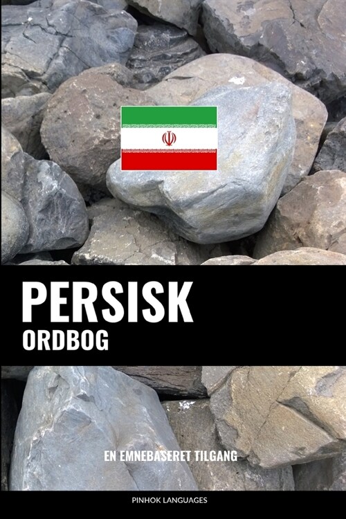 Persisk ordbog: En emnebaseret tilgang (Paperback)