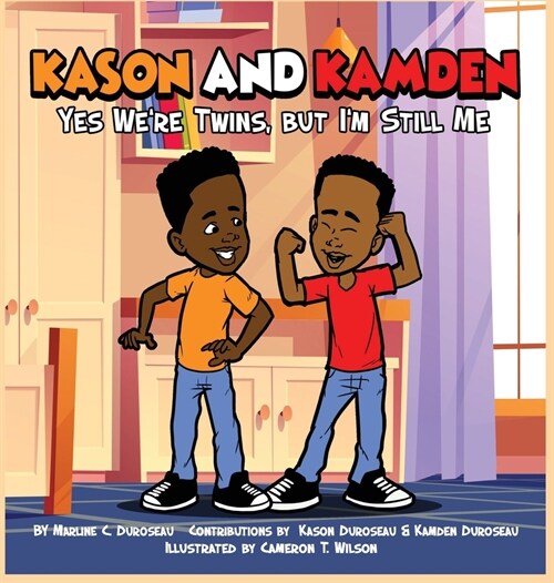 Kason and Kamden Yes Were Twins, But Im Still Me (Hardcover)